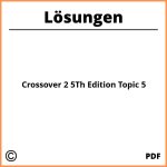 Crossover 2 5Th Edition Lösungen Pdf Topic 5