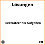 Elektrotechnik Aufgaben Mit Lösungen Pdf