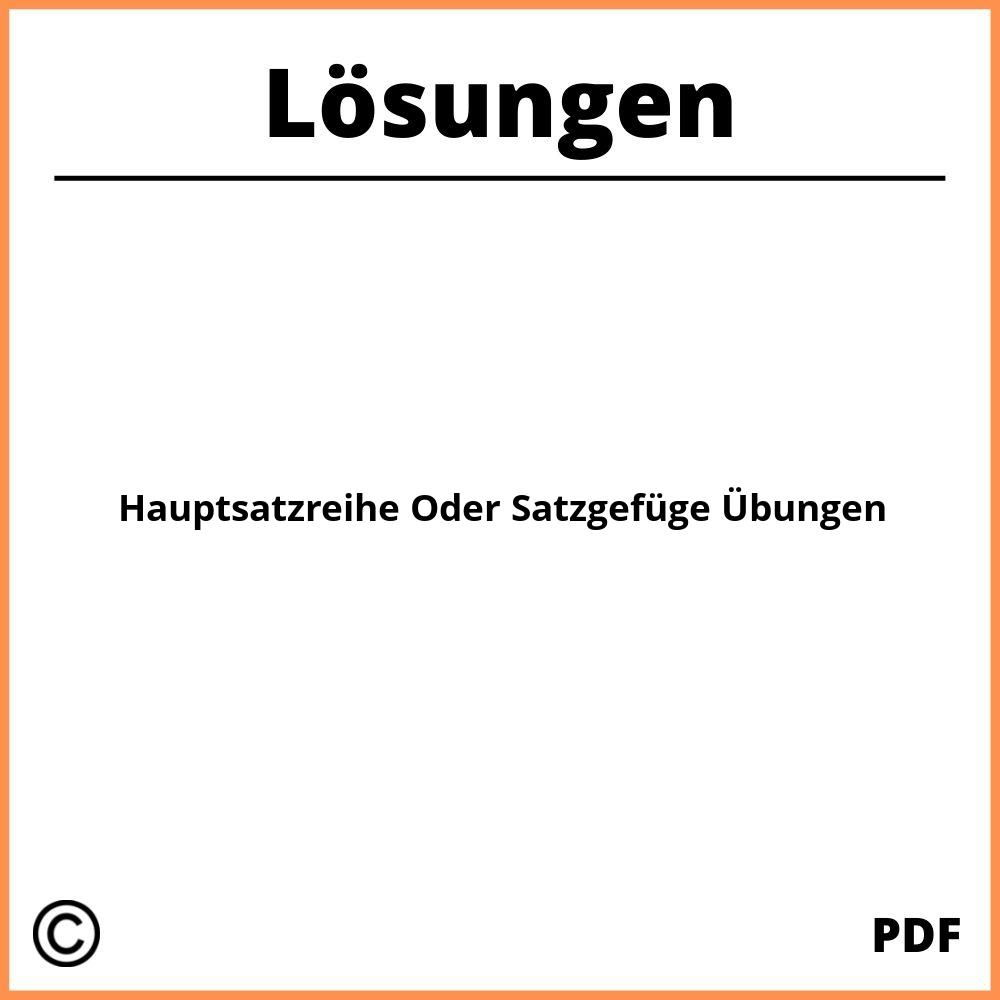 Hauptsatzreihe Oder Satzgefüge Übungen Mit Lösungen Pdf