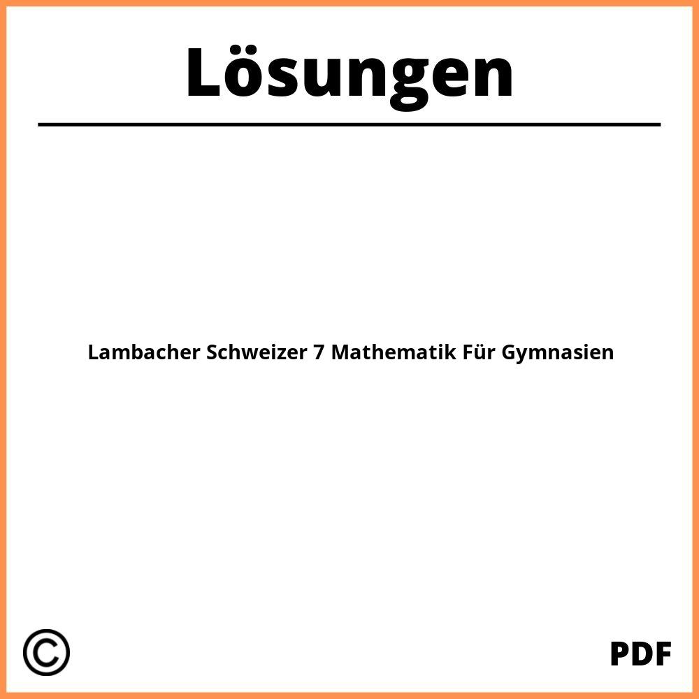 Lambacher Schweizer 7 Mathematik Für Gymnasien Lösungen Pdf