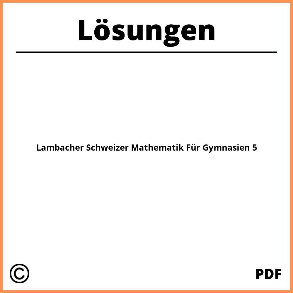 Lambacher Schweizer Mathematik Für Gymnasien 5 Lösungen Pdf