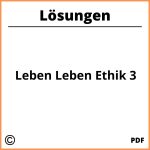 Leben Leben Ethik 3 Lösungen Pdf