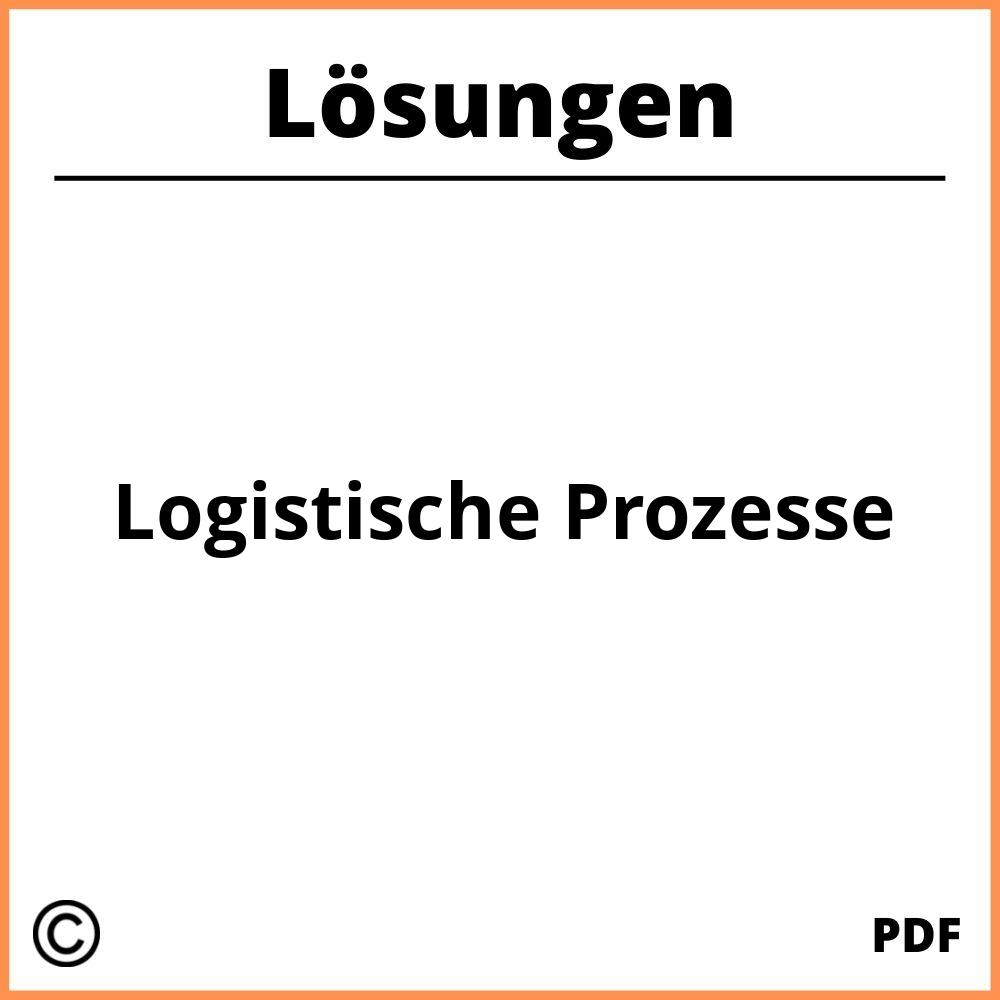 Logistische Prozesse Lösungen Pdf