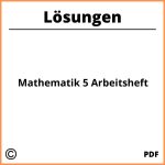 Mathematik 5 Arbeitsheft Lösungen Pdf