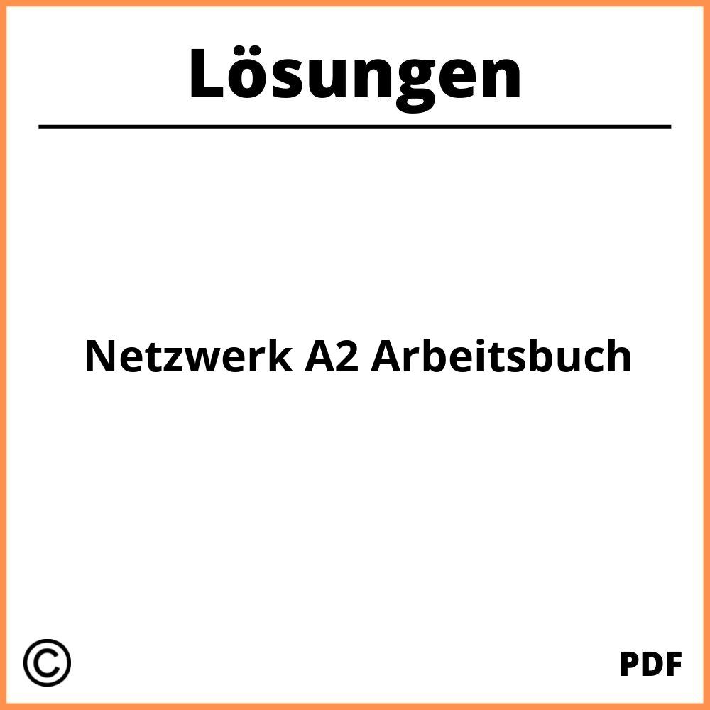 Netzwerk A2 Arbeitsbuch Lösungen Pdf