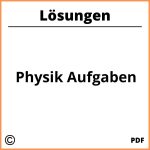 Physik Aufgaben Mit Lösungen Pdf