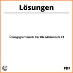 Übungsgrammatik Für Die Mittelstufe C1 Lösungen Pdf