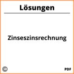 Zinseszinsrechnung Aufgaben Und Lösungen Pdf